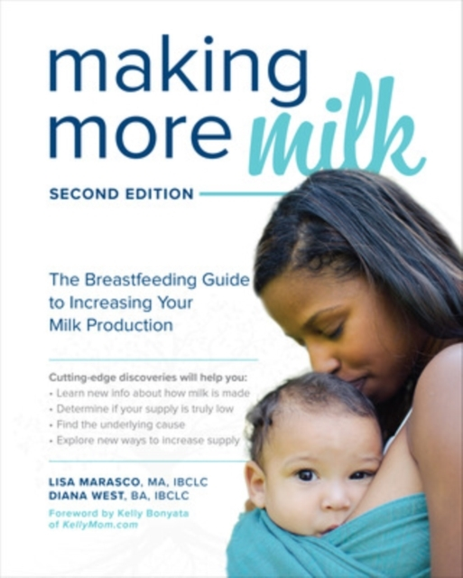 Billede af Making More Milk: The Breastfeeding Guide To Increasing Your