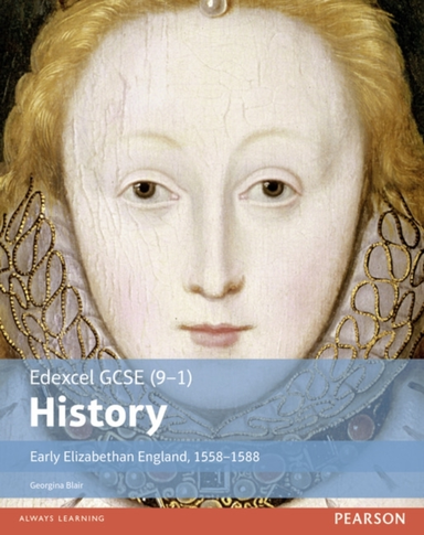 Edexcel Gcse 9-1 History Early Elizabethan England, 1558–158