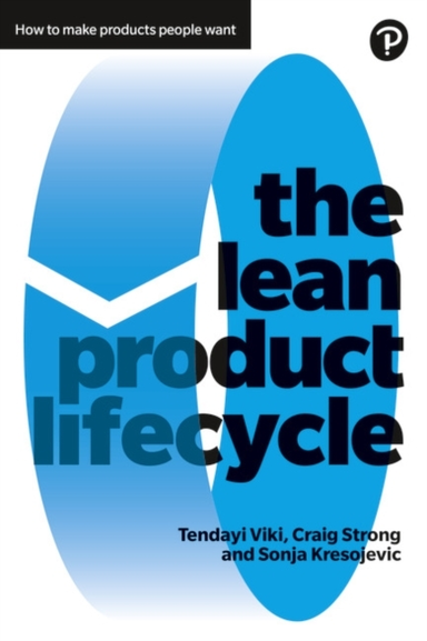 Lean Product Lifecycle, The A Playbook For Making Products P
