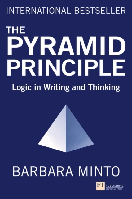 Billede af Pyramid Principle, The Logic In Writing And Thinking