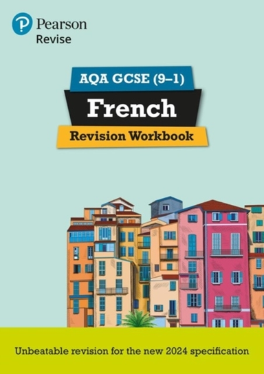 Pearson Revise Aqa Gcse French: Revision Workbook - For 2026