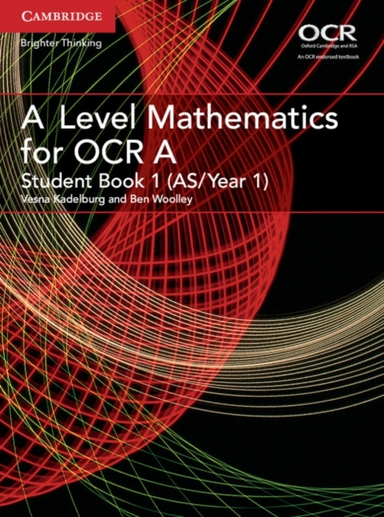 A Level Mathematics For Ocr Student Book 1 As/Year 1