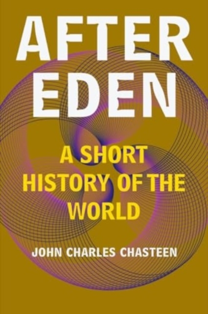 Billede af After Eden A Short History Of The World