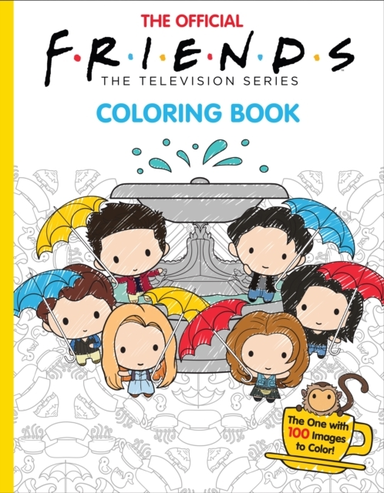 The Official Friends Coloring Book: The One With 100 Images