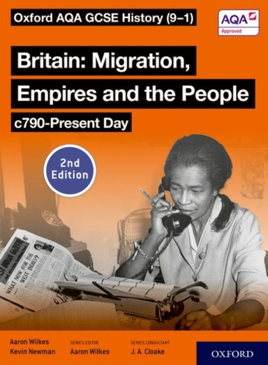 Oxford Aqa Gcse History 9-1: Britain: Migration, Empires And