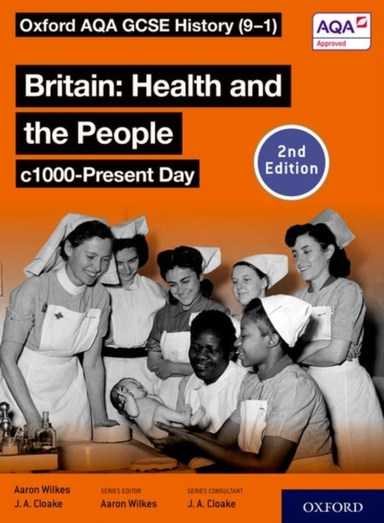 Oxford Aqa Gcse History 9-1: Britain: Health And The People