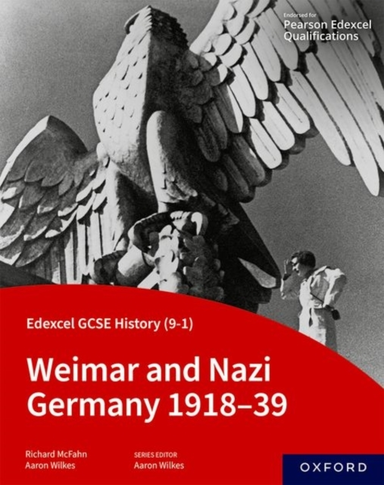 Edexcel Gcse History 9-1: Weimar And Nazi Germany 1918-39 St