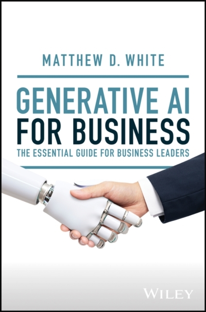 Billede af Generative Ai For Business The Essential Guide For Business