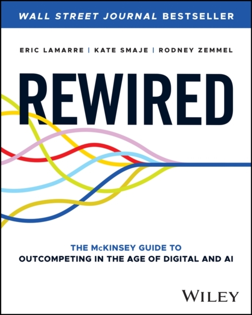 Billede af Rewired The Mckinsey Guide To Outcompeting In The Age Of Dig
