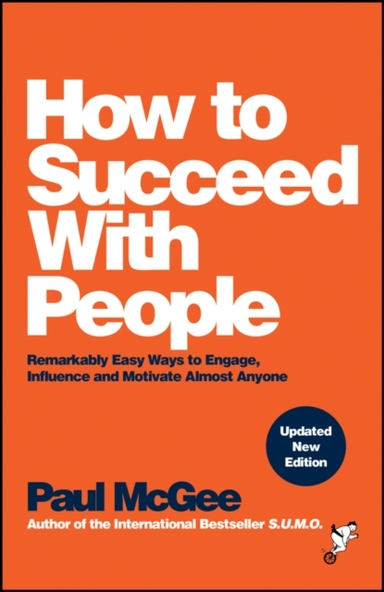 How To Succeed With People Remarkably Easy Ways To Engage, I