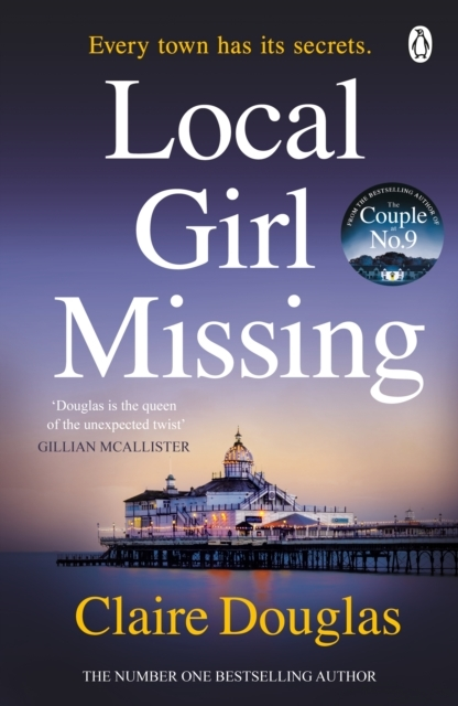 Billede af Local Girl Missing The Thrilling Novel From The Author Of Th