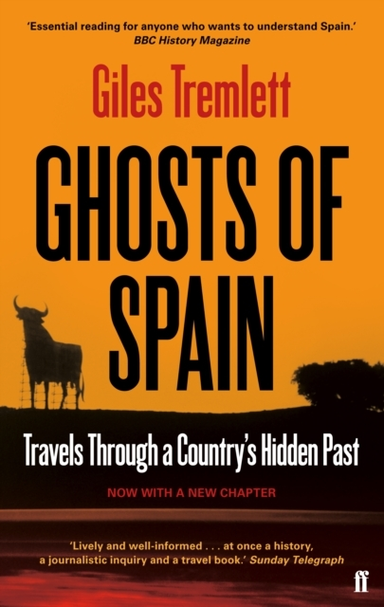 Ghosts Of Spain Travels Through A Country'S Hidden Past
