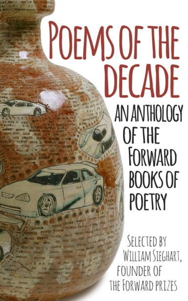 Poems Of The Decade An Anthology Of The Forward Books Of Poe