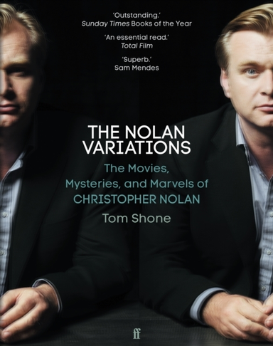 The Nolan Variations The Movies, Mysteries, And Marvels Of C