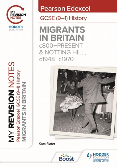 My Revision Notes: Pearson Edexcel Gcse 9–1 History: Migrant