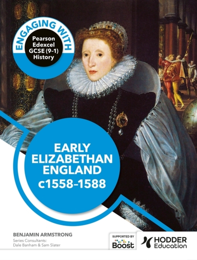Engaging With Pearson Edexcel Gcse 9-1 History: Early Elizab
