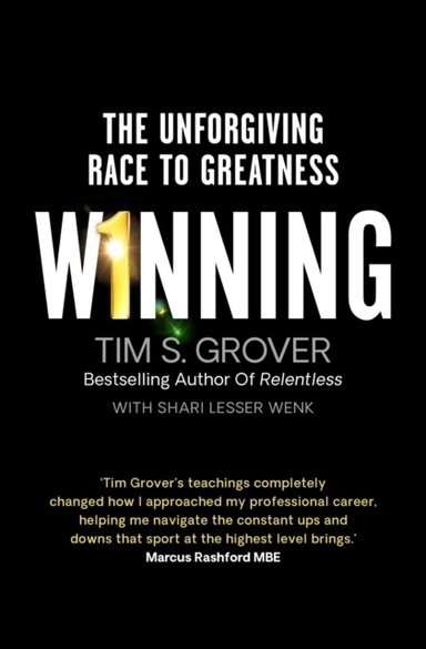 Winning The Unforgiving Race To Greatness