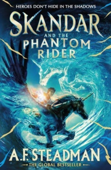 Skandar And The Phantom Rider The Spectacular Sequel To Skan