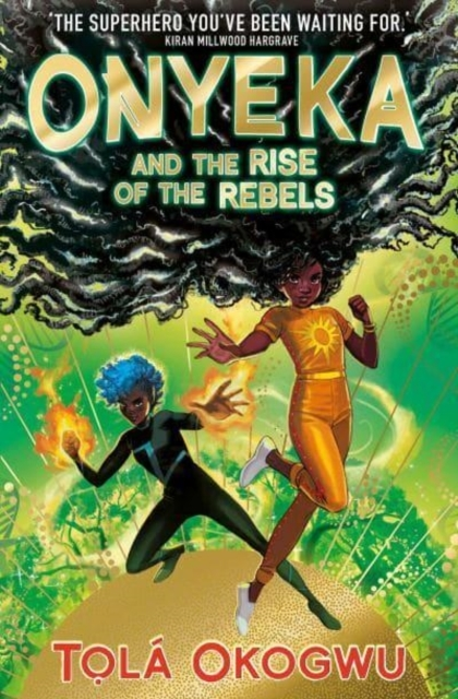 Billede af Onyeka And The Rise Of The Rebels A Superhero Adventure Perf