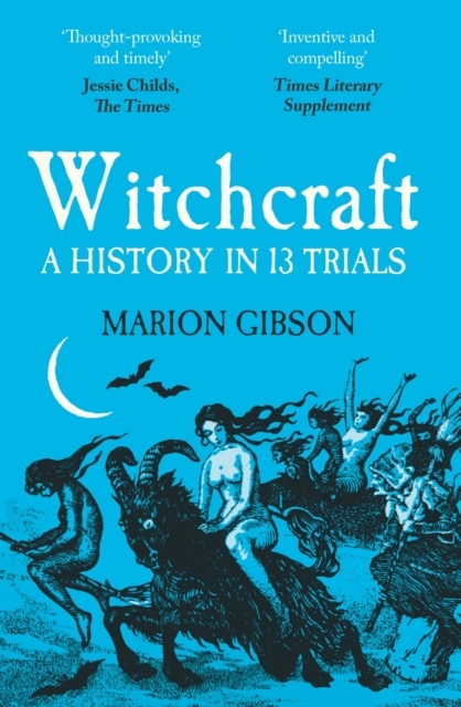 Billede af Witchcraft A History In Thirteen Trials