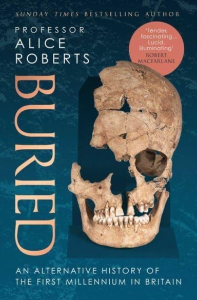 Buried An Alternative History Of The First Millennium In Bri