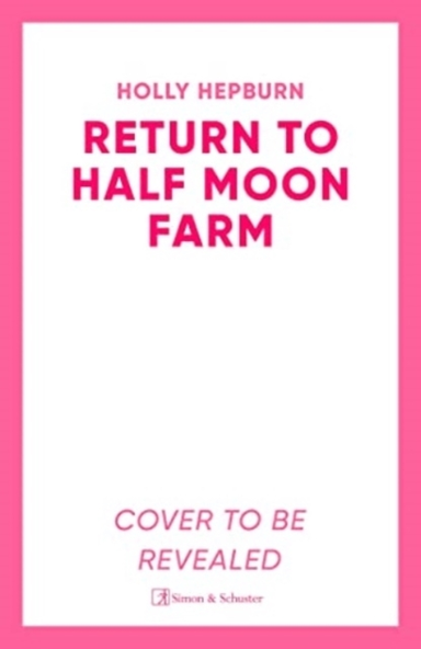 Return To Half Moon Farm