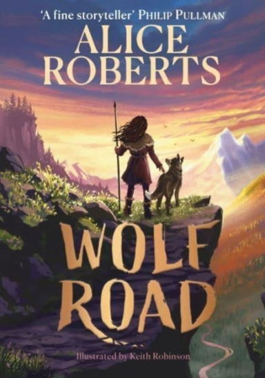 Wolf Road The Bestselling Animal Adventure From Tv's Alice R