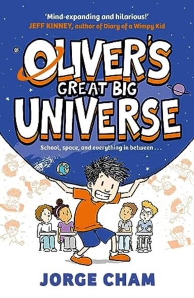 Oliver's Great Big Universe The Laugh-Out-Loud New Illustrat