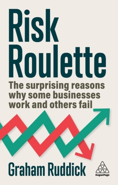 Risk Roulette The Surprising Reasons Why Some Businesses Wor