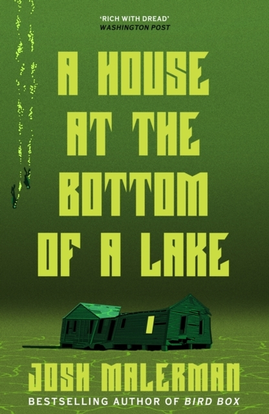 A House At The Bottom Of A Lake