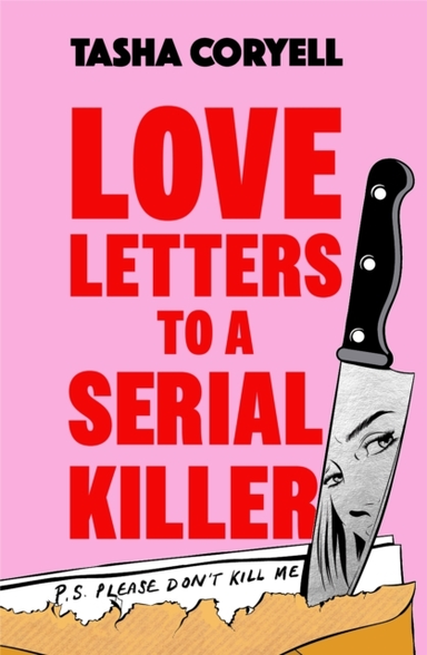 Love Letters To A Serial Killer This Year’S Most Unmissable