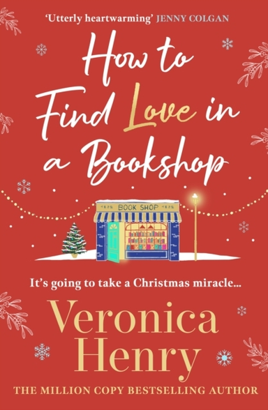 How To Find Love In A Book Shop The Delightfully Cosy And He