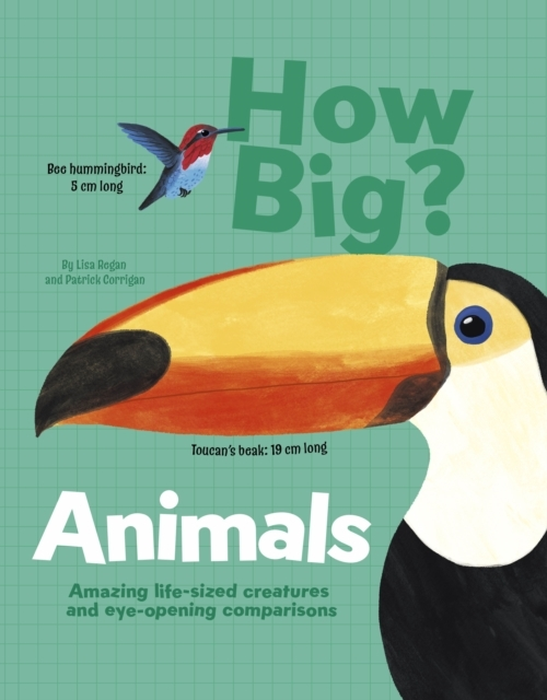 Billede af How Big? Animals Amazing Life-Sized Creatures And Eye-Openin
