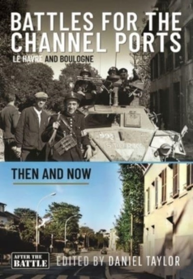 Battles For The Channel Ports Le Havre And Boulogne
