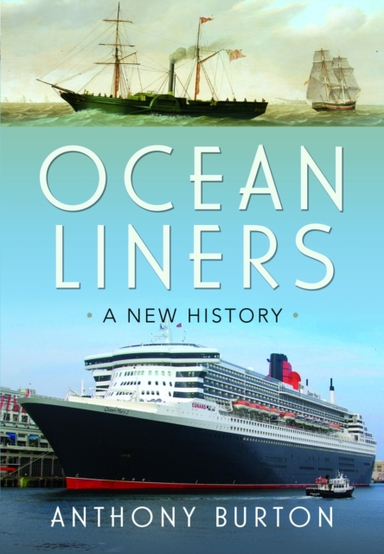Ocean Liners A New History