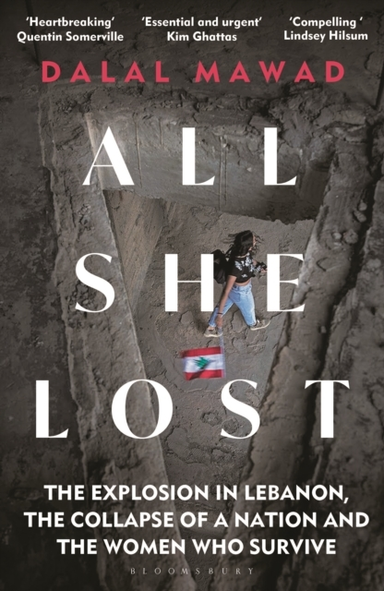 All She Lost The Explosion In Lebanon, The Collapse Of A Nat