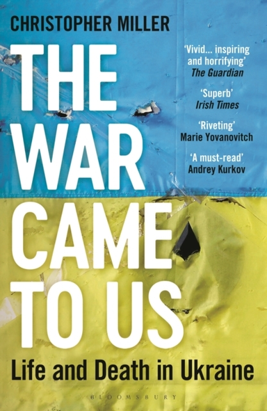 The War Came To Us Life And Death In Ukraine - Updated Illus