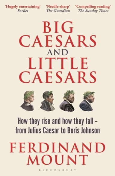 Big Caesars And Little Caesars How They Rise And How They Fa