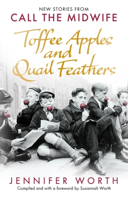 Billede af Toffee Apples And Quail Feathers New Stories From Call The M