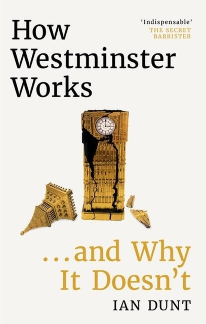 Billede af How Westminster Works . . . And Why It Doesn'T The Instant S