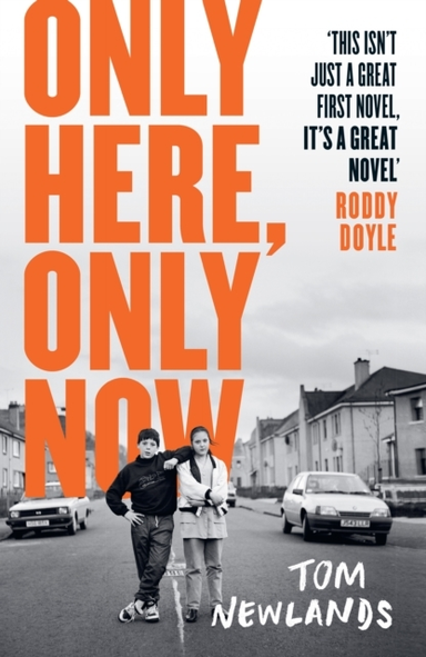 Only Here, Only Now The Critically Acclaimed Scottish Debut