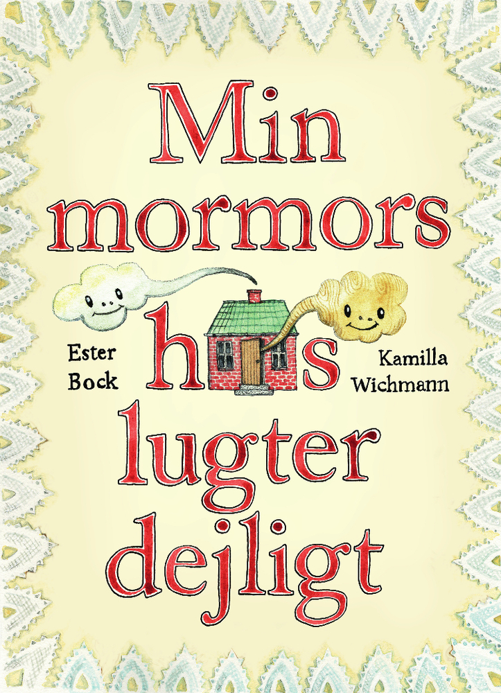 Billede af Min mormors hus lugter dejligt