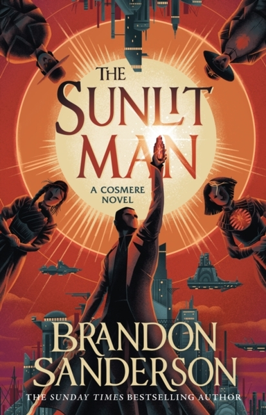 The Sunlit Man A Stormlight Archive Companion Novel