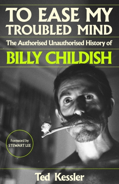 To Ease My Troubled Mind The Authorised Unauthorised History