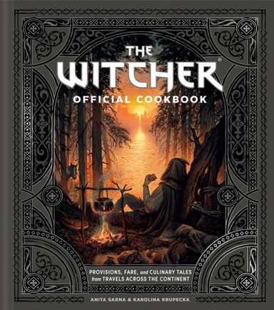 The Witcher Official Cookbook 80 Mouth-Watering Recipes From