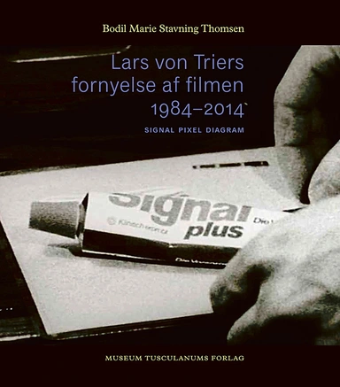 Lars von Triers fornyelse af filmen 1984-2014