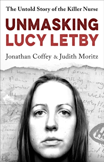 Billede af Unmasking Lucy Letby The Untold Story Of The Killer Nurse -
