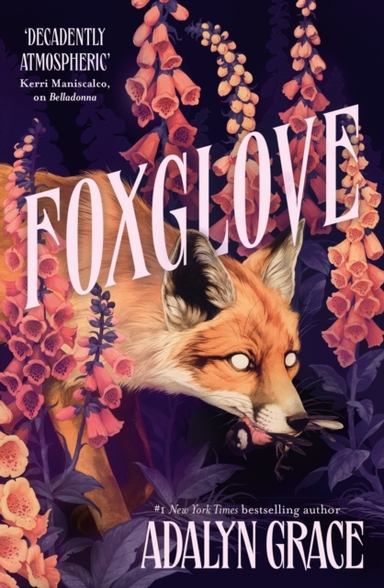 Foxglove The Thrilling And Heart-Pounding Gothic Fantasy Rom