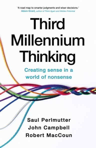 Third Millennium Thinking Creating Sense In A World Of Nonse
