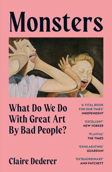 Monsters What Do We Do With Great Art By Bad People?